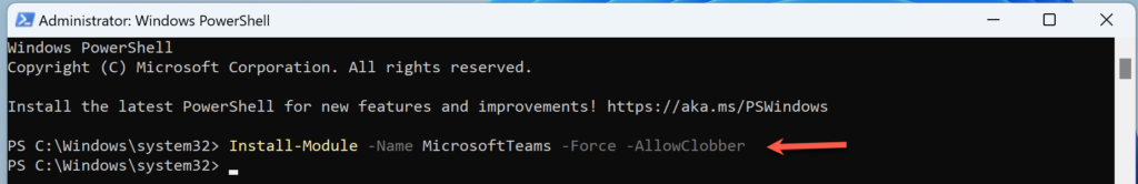 Install-Module -Name MicrosoftTeams -Force -AllowClobber